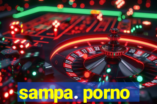 sampa. porno